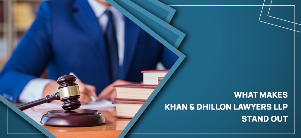 Blog by Khan & Dhillon Lawyers LLP